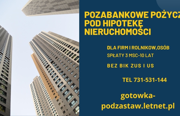 POZABANKOWE POZYCZKI POD ZABEZPIECZENIE NIERUCHOMOSCIA